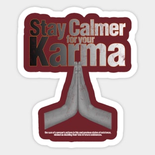 Stay Calmer for your Karma Sticker